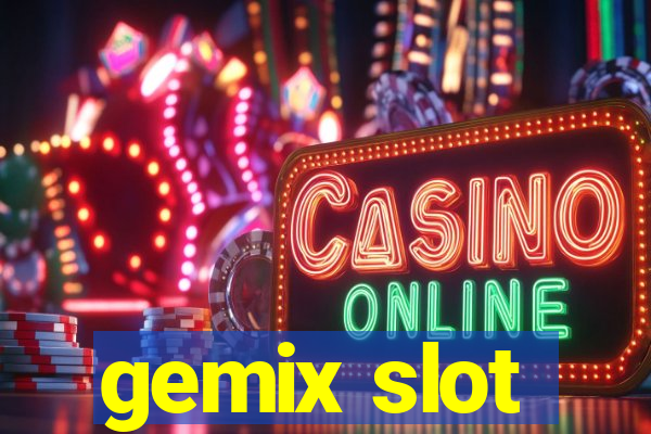 gemix slot